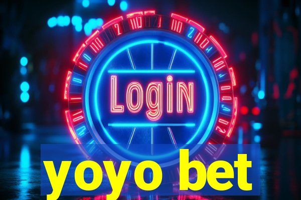 yoyo bet